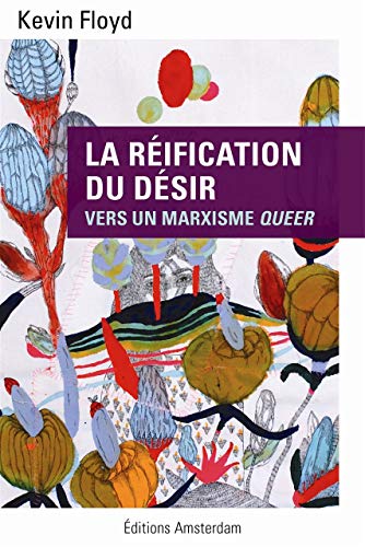 Stock image for La Rification du dsir: Vers un marxisme queer for sale by Gallix