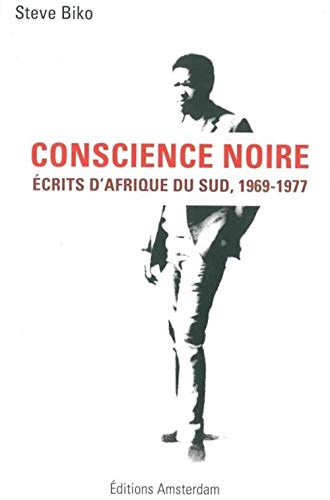 9782354801410: Conscience noire: Ecrits d Afrique du Sud, 1969-1977