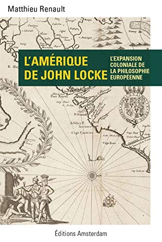 9782354801427: L'Amrique de John Locke: L'expansion coloniale de la philosophie europenne