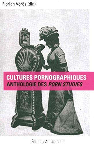 9782354801434: Cultures pornographiques: Anthologie des porn studies