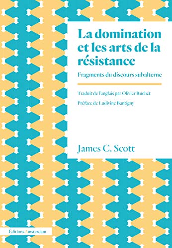 Beispielbild fr La Domination et les arts de la rsistance.: Fragments du discours subalterne zum Verkauf von Gallix