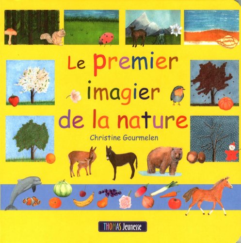 Stock image for LE PREMIER IMAGIER DE LA NATURE for sale by Ammareal