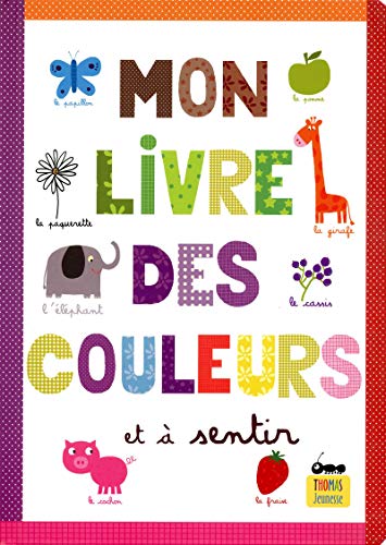 Imagen de archivo de Mon livre des couleurs et  sentir (French Edition) a la venta por HPB-Ruby