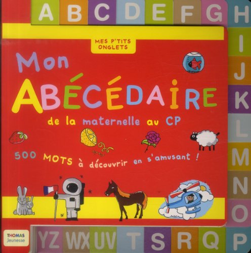 Beispielbild fr Mon abcdaire de la maternelle au CP : 500 mots  dcouvrir en s'amusant ! zum Verkauf von medimops