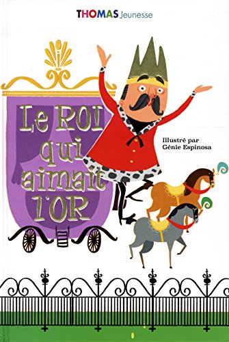 9782354812553: Le roi qui aimait l'or (Mes grands albums) (French Edition)