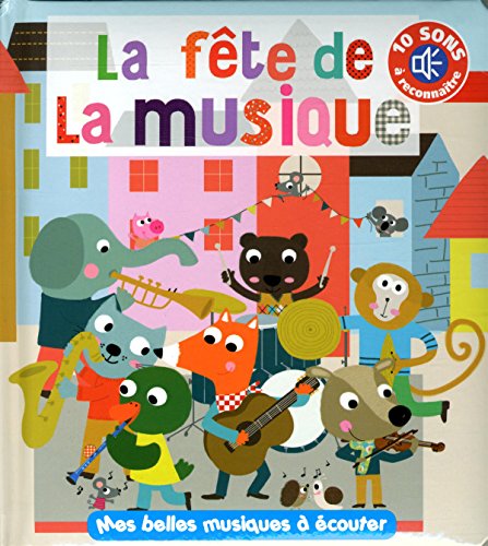 Beispielbild fr FETE DE LA MUSIQUE, EN LIVRE S zum Verkauf von medimops