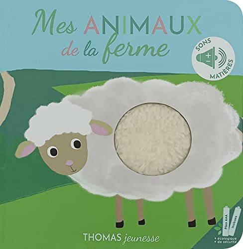 Beispielbild fr Mes animaux de la ferme. Sonore  toucher zum Verkauf von Librairie Th  la page