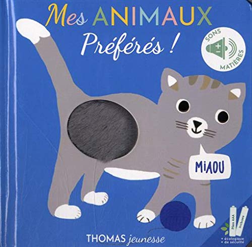 Beispielbild fr Mes animaux prfrs ! Sonore  toucher zum Verkauf von Librairie La cabane aux bouquins