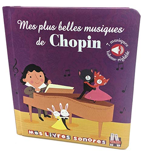 Imagen de archivo de Mes plus belles musiques de Chopin - Livre sonore a la venta por medimops