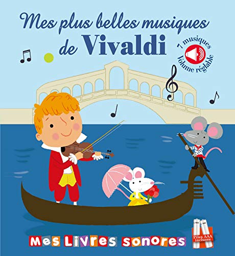 Beispielbild fr Mes plus belles musiques de Vivaldi - Livre sonore zum Verkauf von medimops