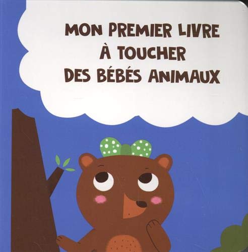 Stock image for Mon premier livre  toucher des bbs animaux for sale by medimops
