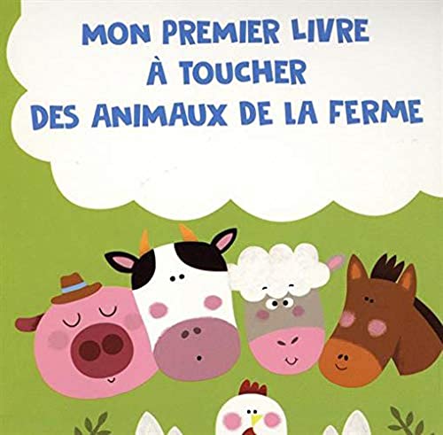 Stock image for Mon Premier Livre  Toucher Des Animaux De La Ferme for sale by RECYCLIVRE