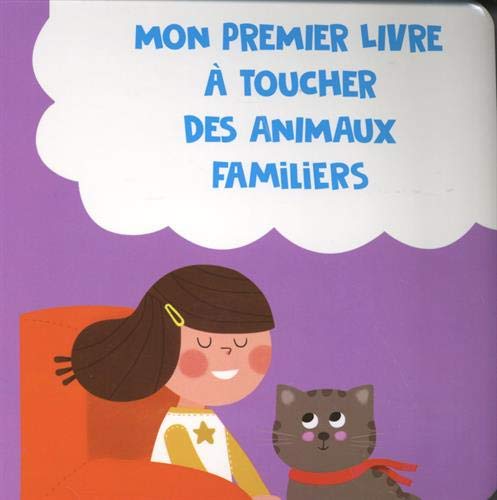 Stock image for Mon premiere livre  toucher des animaux familiers for sale by medimops