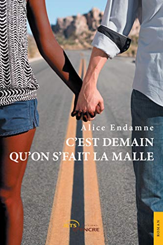 Imagen de archivo de C'est demain qu'on s'fait la malle (French Edition) a la venta por SecondSale