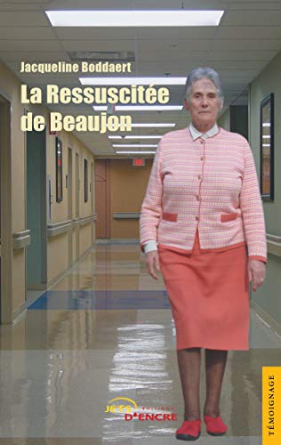 9782354851941: La Ressuscite de Beaujon (JE.TEMOIGNAGE)