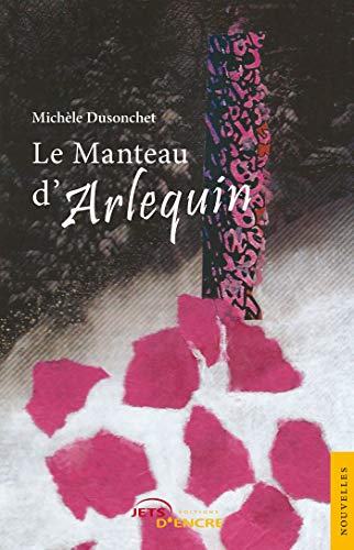 Beispielbild fr Le Manteau d'Arlequin zum Verkauf von medimops