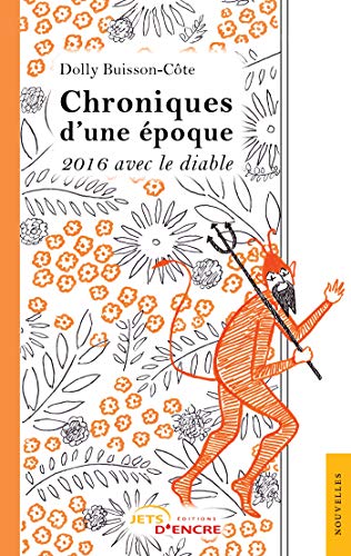 9782354857646: Chroniques d'une poque: 2016 avec le diable (French Edition)