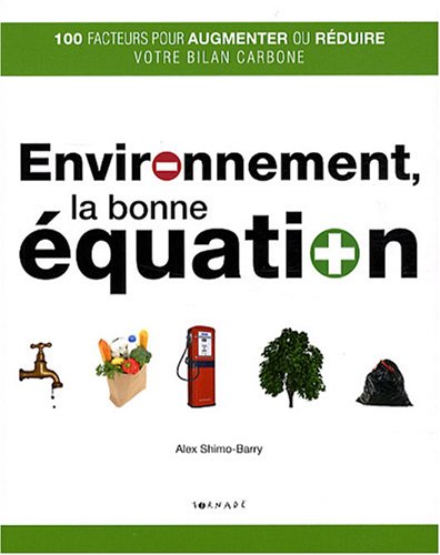 Beispielbild fr Environnement, la Bonne Equation zum Verkauf von Ammareal
