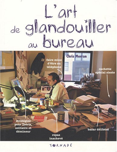 Stock image for L'art de glandouiller au bureau for sale by A TOUT LIVRE
