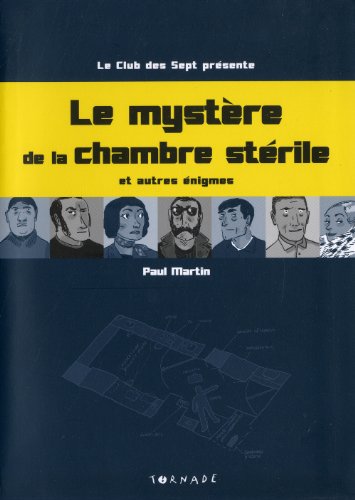 le mystÃ¨re de la chambre stÃ©rile (9782354860622) by Paul Martin