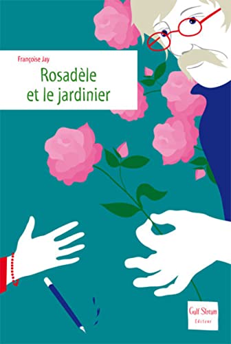 Beispielbild fr Rosadle et le jardinier zum Verkauf von Ammareal