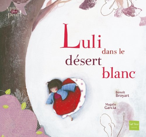 Beispielbild fr Luli dans le dsert blanc zum Verkauf von Chapitre.com : livres et presse ancienne