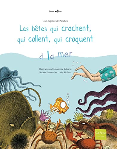 Stock image for Les btes qui crachent, qui collent, qui croquent  la mer for sale by Ammareal