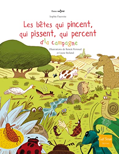 Beispielbild fr Les B ªtes qui pincent, qui pissent, qui percent   la campagne zum Verkauf von WorldofBooks