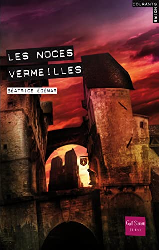 Stock image for Les Noces vermeilles for sale by Ammareal