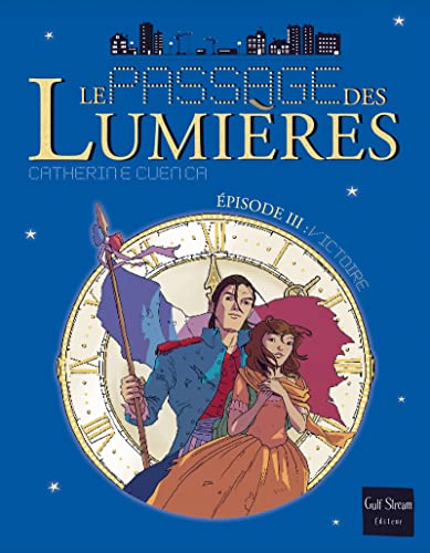 Stock image for Le Passage des Lumires - tome 3 Victoires (3) for sale by Ammareal