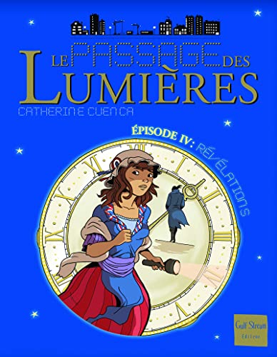 Beispielbild fr Le Passage des Lumires - tome 4 Rvlations (4) zum Verkauf von Ammareal