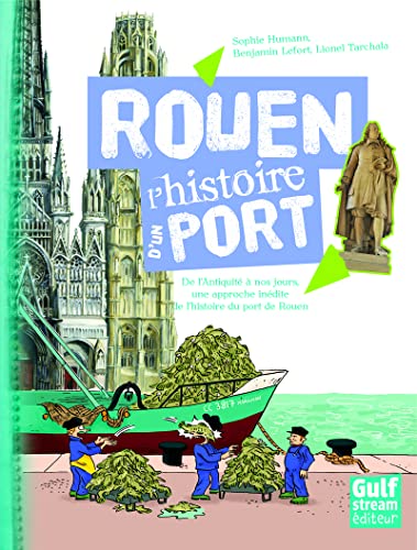 Imagen de archivo de Rouen L'histoire d'un port a la venta por Ammareal