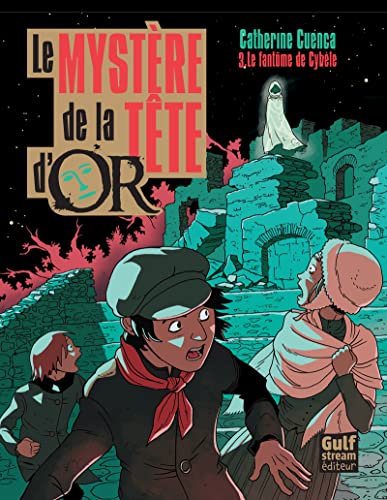 Stock image for Le mystre de la Tte d'Or, Tome 3 : Le fantme de Cyble for sale by medimops
