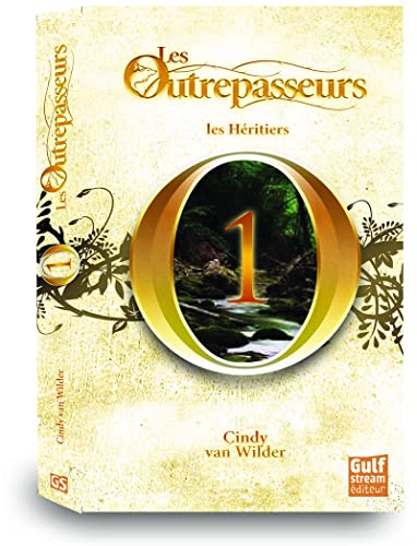 Beispielbild fr Les Outrepasseurs - tome 1 Les Hritiers (1) Van Wilder, Cindy zum Verkauf von BIBLIO-NET