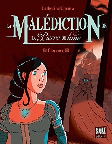 9782354882280: La Maldiction de la Pierre de Lune - tome 1 Florence (1)