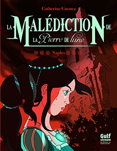 Stock image for La Mal diction de la Pierre de Lune - tome 3 Naples (3) for sale by WorldofBooks