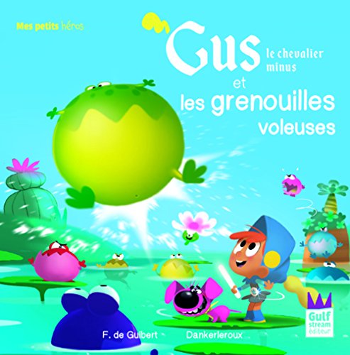 Stock image for GUS LE CHEVALLIER MINUS-LES GRENOUILLES for sale by Livre et Partition en Stock