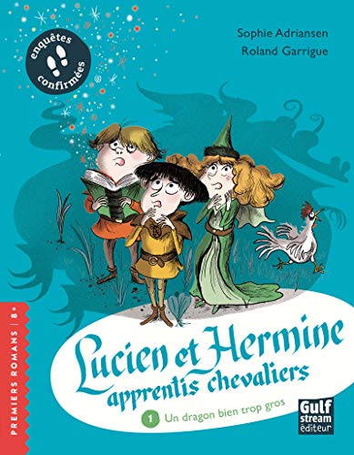 Beispielbild fr Lucien et Hermine, apprentis chevaliers - tome 1 Un Dragon bien trop gros (1) zum Verkauf von ThriftBooks-Dallas