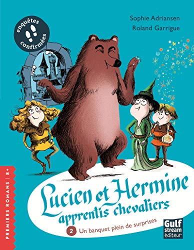 Beispielbild fr Lucien et Hermine, apprentis chevaliers - tome 2 Un banquet plein de surprises (2) zum Verkauf von ThriftBooks-Dallas