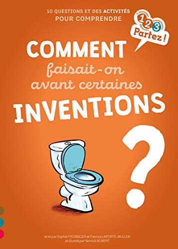 Stock image for Comment faisait-on avant certaines inventions ? for sale by Ammareal