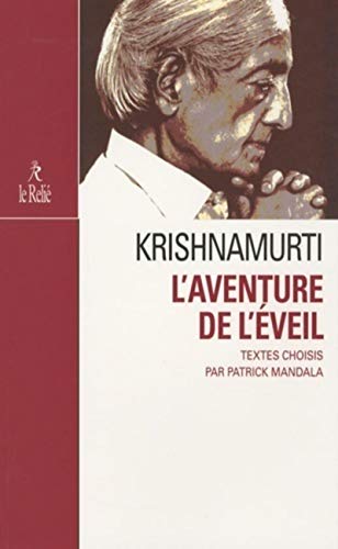 Beispielbild fr L'aventure de l'veil : Abcdaire de sagesse selon Jiddu Krishnamurti zum Verkauf von medimops