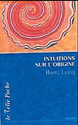 9782354900526: Intuitions sur l'origine