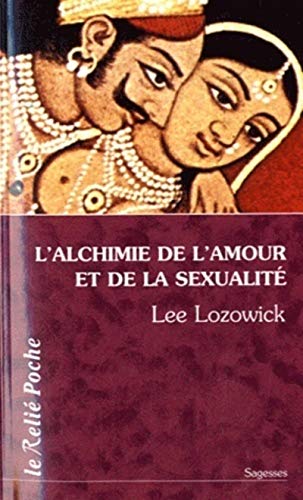 Beispielbild fr L'alchimie de l'amour et de la sexualit zum Verkauf von medimops