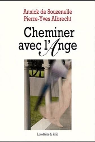 Beispielbild fr Cheminer avec l'Ange zum Verkauf von medimops