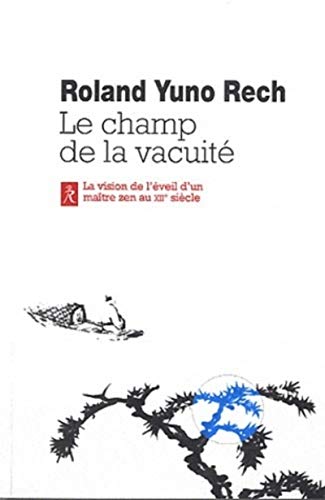 Beispielbild fr Le champ de la vacuit : L'enseignement de Matre Wanshi, Volume I zum Verkauf von medimops