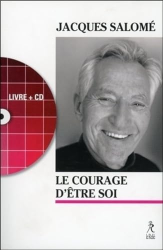 Stock image for Le Courage D'tre Soi : L'art De Communiquer En Conscience for sale by RECYCLIVRE