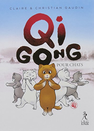 Beispielbild fr Qi gong pour chats zum Verkauf von medimops