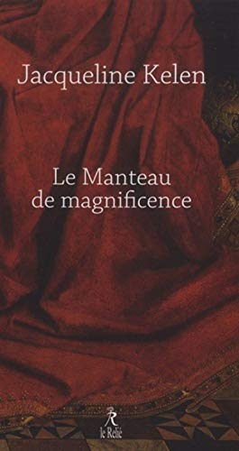 Beispielbild fr Le manteau de la magnificence zum Verkauf von LeLivreVert