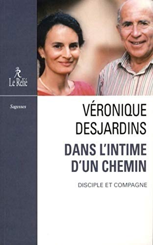 Stock image for Dans l'intime d'un chemin : Disciple et compagne for sale by medimops