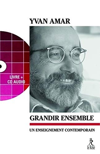 Beispielbild fr Grandir ensemble + CD - Un enseignement contemporain [Broch] Amar, Yvan zum Verkauf von BIBLIO-NET